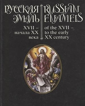 Russian Enamels of the XVII to the earlt XX centry : English and Russian