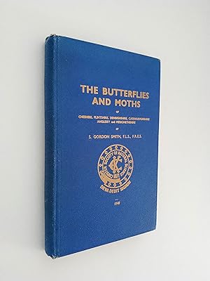 The Butterflies and Moths of Cheshire, Flintshire, Denbighshire, Caernarvonshire, Anglesey, and M...