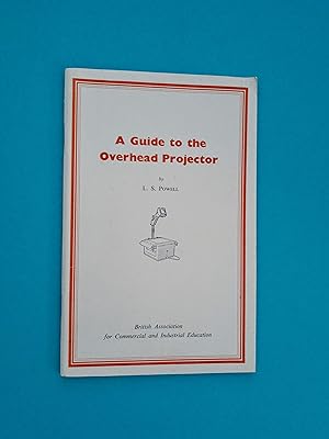 A Guide to the Overhead Projector