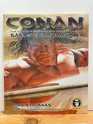 Conan: The Ultimate Guide to the World's Most Savage Barbarian