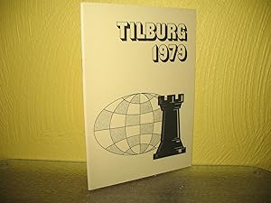 Grossmeisterturnier Tilburg 1979. Sammlung sämtlicher Partien mit kurzen Anmerkungen von Bundestr...
