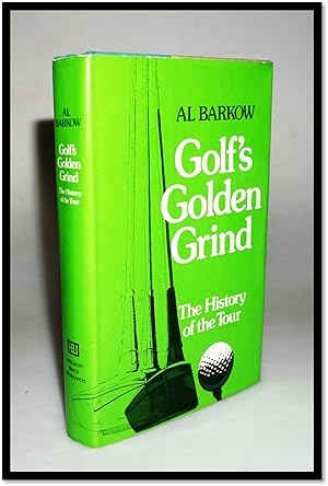 Golf's Golden Grind: The History of the Tour