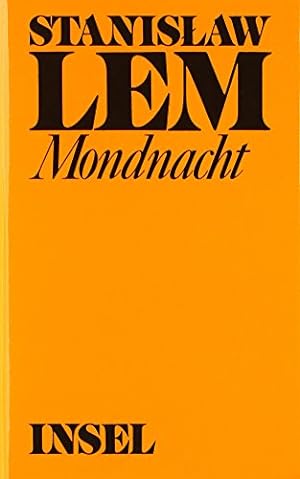 Lem, StanisÅaw: Werke in Einzelausgaben; Teil: Mondnacht : Hör- u. Fernsehspiele. [aus d. Poln. ...