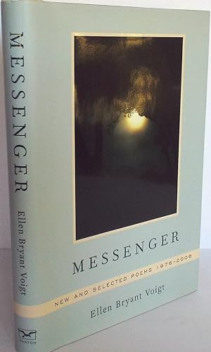 Messenger: New and Selected Poems 1976-2006 [Signed]