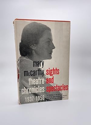 Sights and Spectacles: Theatre Chronicles 1937-1956