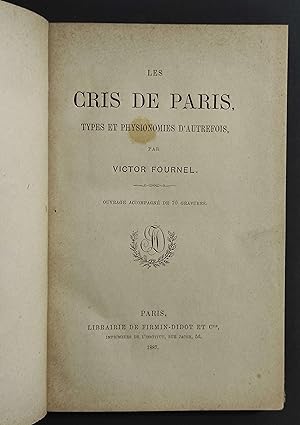 Les Cris De Paris - V. Fournel - Ed. Firmin-Didot - 1887