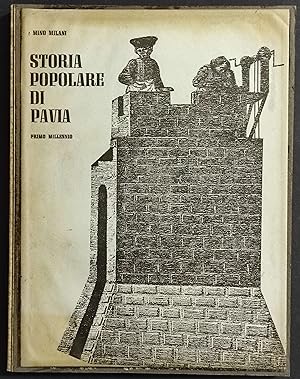 Storia Popolare di Pavia - Primo Millennio - M. Milani - 1967