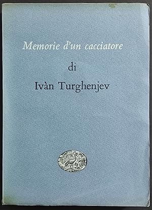 Memorie di un Cacciatore - I. Turghenjev - Ed. Einaudi - 1950