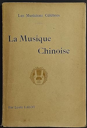 La Musique Chinoise - L. Laloy - Ed. Henri Laurens