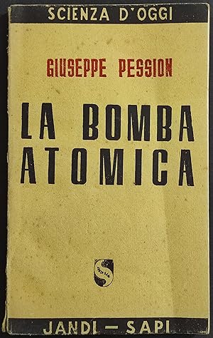 La Bomba Atomica - G. Pession - Ed. Jandi Sapi - 1945