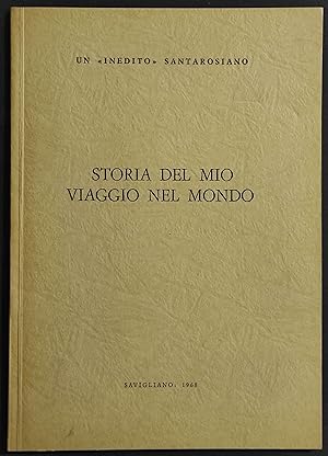 Storia del Mio Viaggio nel Mondo - A. Olmo - Savigliano 1968
