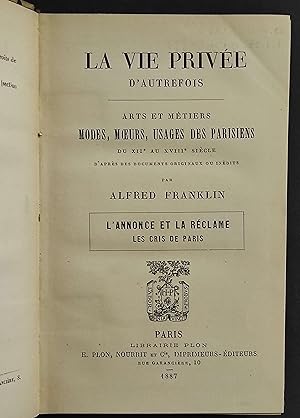 La Vie Privee - Modes, Moeus, Usages des Parisiens - A. Franklin - 1887
