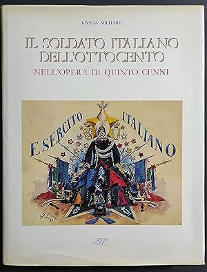 Il Soldato Italiano dell'Ottocento nell'Opera di Quinto Cenni - 1986
