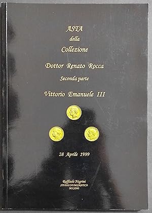 Asta Collezione Dottor Renato Rocca - II Parte - Vittorio Emanuele III - 1999