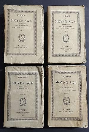 L'Europe au Moyen Age - M. H. Hallam - Ed. Chez Furne - 1828 - 4 Vol.