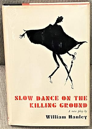 Slow Dance on the Killing Ground