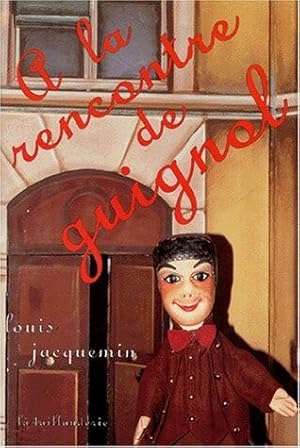 A la rencontre de Guignol