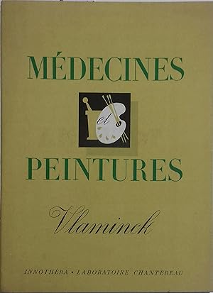 Médecines et peintures N° 58. L'orgueilleux et solitaire Vlaminck, par Marcel Sauvage. Vers 1950.