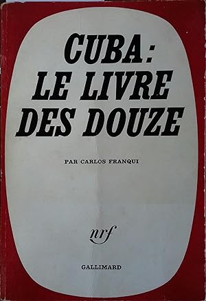Cuba : le livre des douze.