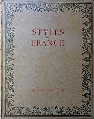 Styles de France. Objets et collections de 1610 à 1920. Bronzes, serrurerie, pendules et luminair...