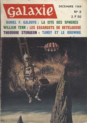 Galaxie N° 8. Textes de D.F. Galouye, William Tenn, Theodore Sturgeon Décembre 1964.