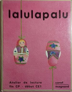 Nouveaux textes de lectures. Cours préparatoire. Lalulapalu.