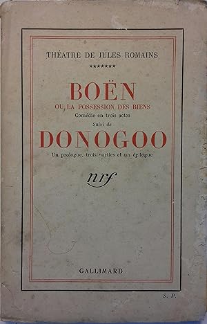 Boën ou la possession des biens (comédie en 3 actes), suivi de Donogoo (un prologue - 3 parties e...