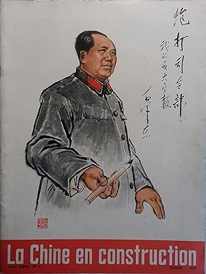 La Chine en construction. 6e année N° 2. Mensuel en français de propagande maoïste. Février 1968.