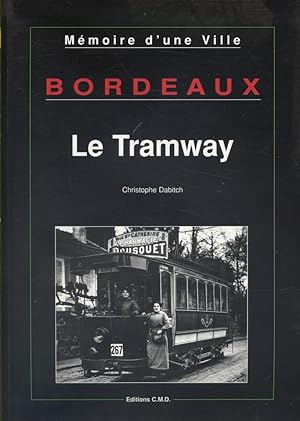 Bordeaux. Le tramway.
