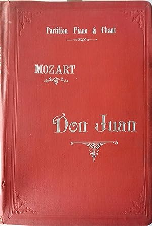Don Juan. Opéra en quatre actes et deux parties. Paroles françaises de l. V. Durdilly. FIn XIXe, ...