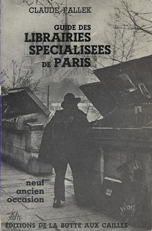 Guide des librairies spécialisées de Paris. Neuf, ancien, occasion.