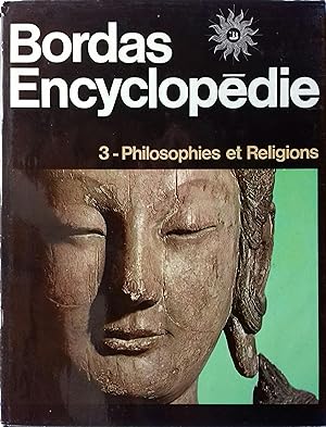 Encyclopédie Bordas - 3. Philosophies et religions.