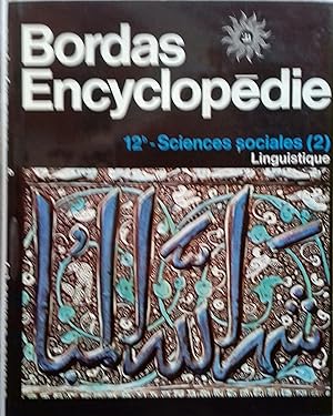 Encyclopédie Bordas - 12b. Sciences sociales (2) : Linguistique.