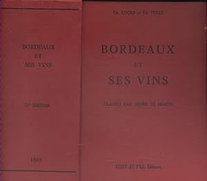 Bordeaux et ses vins. Classés par ordre de mérite dans chaque commune. 12e édition refondue et au...