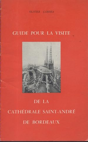 Guide pour la visite de la Cathédrale Saint-André de Bordeaux. Vers 1970.