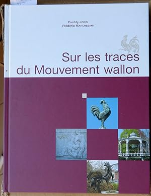 Sur les traces du Mouvement wallon