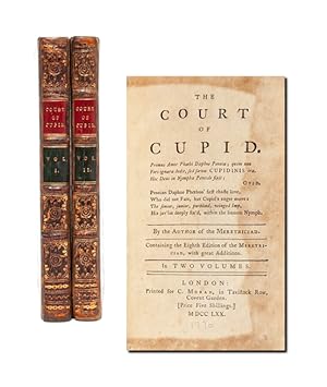 The Court of Cupid. Containing the Eighth Edition of the Meretriciad, with Great Additions (in 2 ...