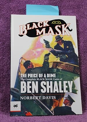 The Price of a Dime: The Complete Black Mask Cases of Ben Shaley