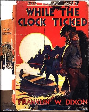 Hardy Boys Mystery Stories / While The Clock Ticked (CLASSIC GRETTA JACKET ART)