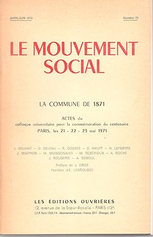 La Commune de 1871. Actes du colloque universitaire pour la commémoration du centenaire.