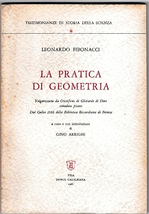 La pratica di geometria. Volgarizzata da Cristofano di Gherardo di Dino cittadino pisano dal Codi...
