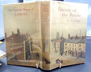 Friends Of The People. (History of Lewis's Department Stores in England 1856-1956)