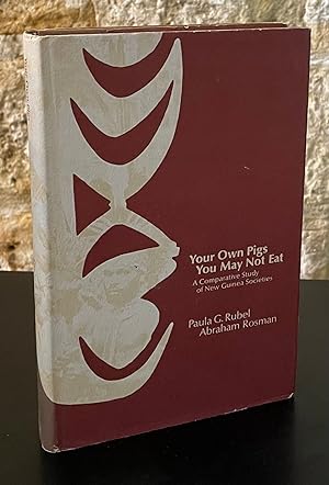 Your Own Pigs You May Eat _ A Comparative Study of New Guinea Societties