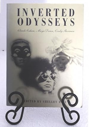 Inverted Odysseys: Claude Cahun, Maya Deren, Cindy Sherman