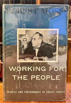 Working for the People: Promise and Performance in Public Service