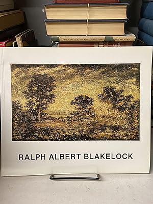 Ralph Albert Blakelock (1847-1919) : An Exhibition of Paintings