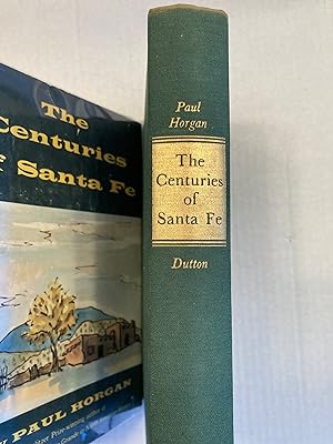 THE CENTURIES OF SANTA FE