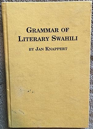 Grammar of Literary Swahili (Studies in Swahili Languages and Literature, V. 2) (English and Swah...