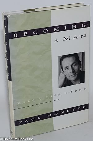 Becoming a Man: half a life story