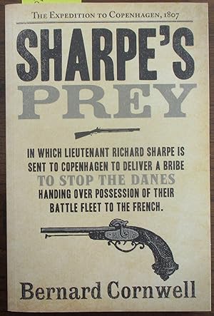 Sharpe's Prey: The Expedition to Copenhagen, 1807 (Sharpe #5)